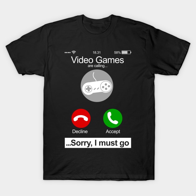 Video Games Are Calling Phone Screen Funny Video Gamer T-Shirt by NerdShizzle